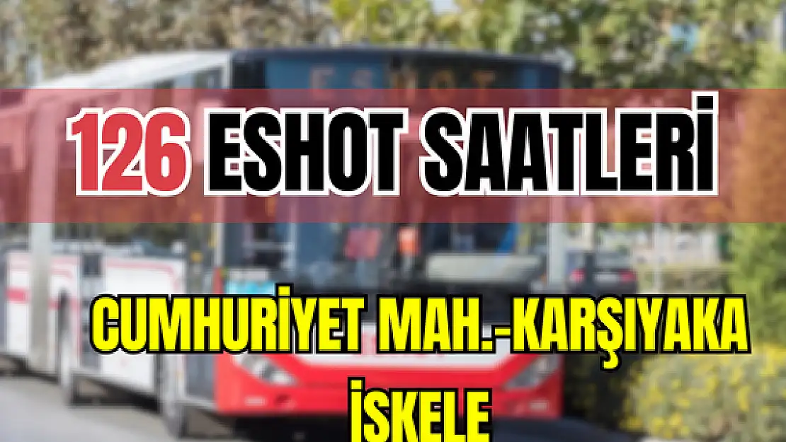 126 saatleri 126 Cumhuriyet Mah.- Karşıyaka İskele