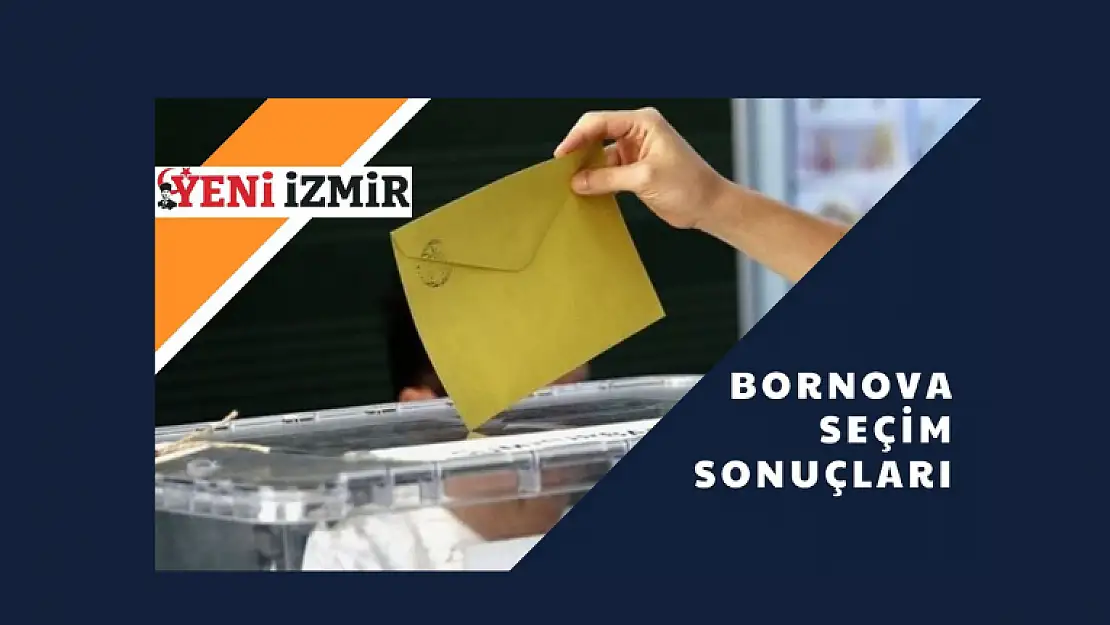 2023 Cumhurbaşkanlığı Seçimi: Bornova ilk sonuçlar