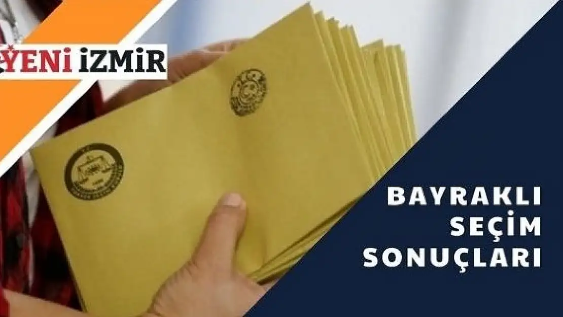 2023 Cumhurbaşkanlığı Seçimi: Bayraklı İlk Sonuçlar