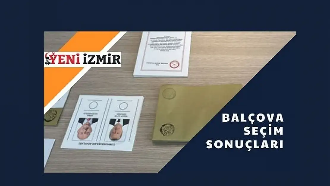 2023 Cumhurbaşkanlığı Seçimi: Balçova  İlk Sonuçlar