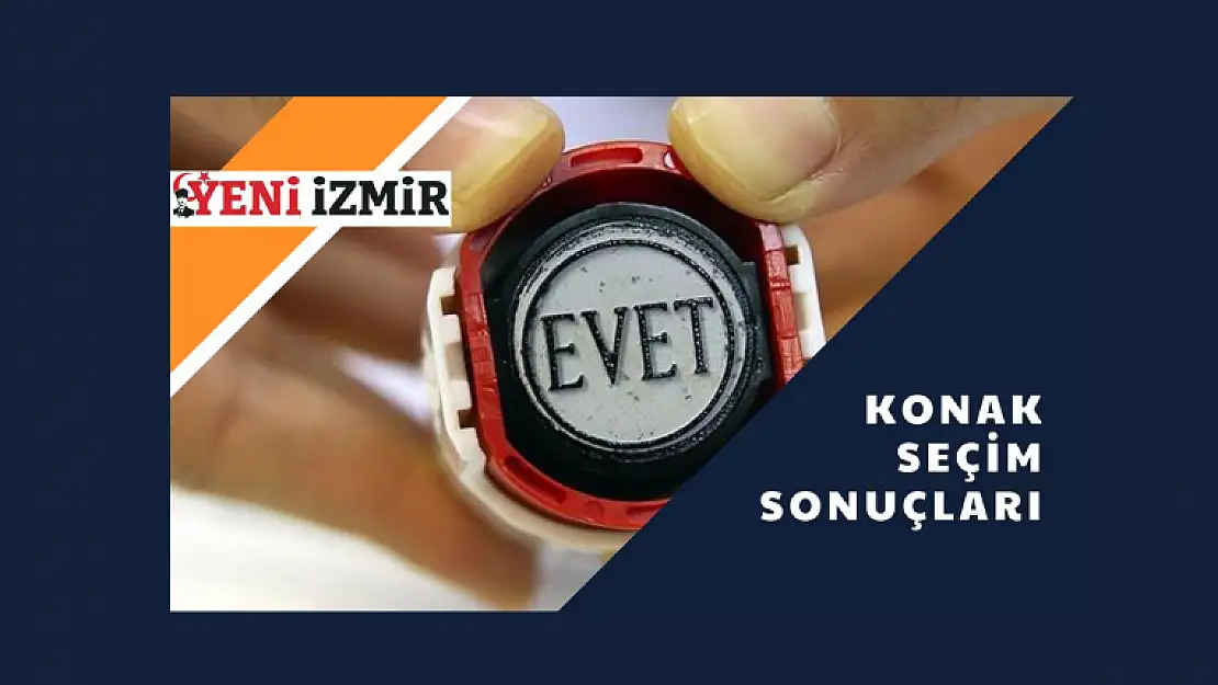 2023 Cumhurbaşkanlığı Seçimi: Konak Sonuçlar