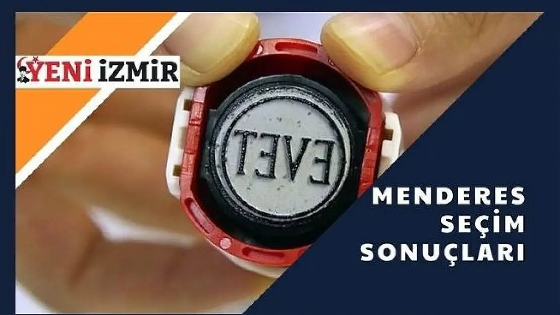 2023 Cumhurbaşkanlığı Seçimi: Menderes İlk Sonuçlar