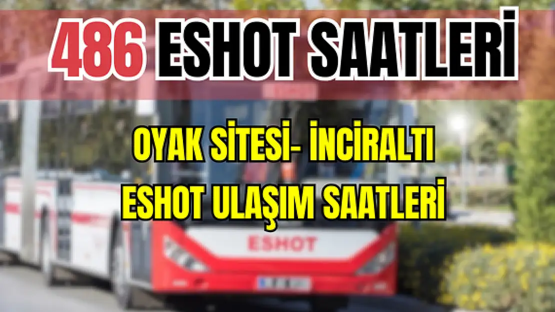 486 saatleri 486 Oyak sitesi – İnciraltı