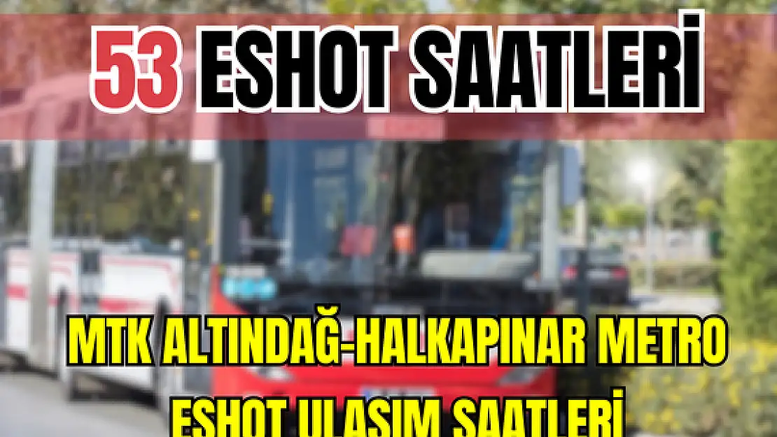 53 saatleri 53 MTK Altındağ-Halkapınar Metro