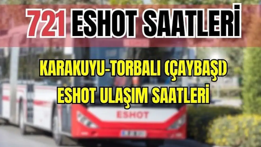 721 otobüs saatleri Karakuyu – Torbalı