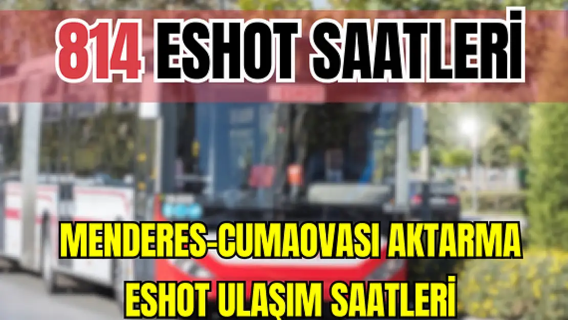 814 ESHOT Menderes-Cumaovası Aktarma