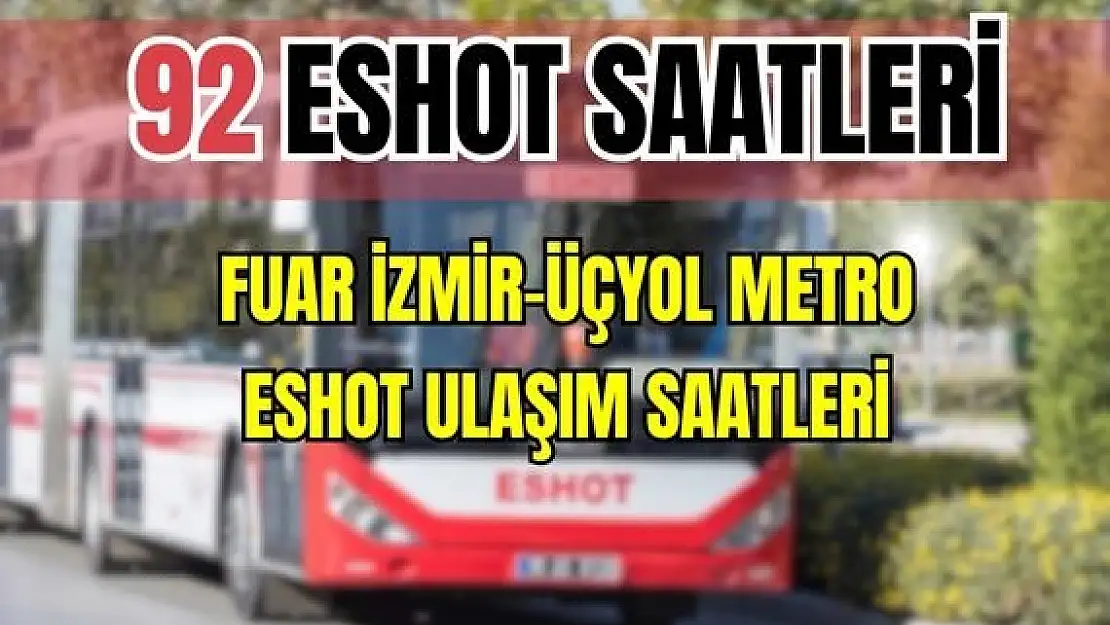 92 otobüs saatleri Fuar İzmir – Üçyol Metro