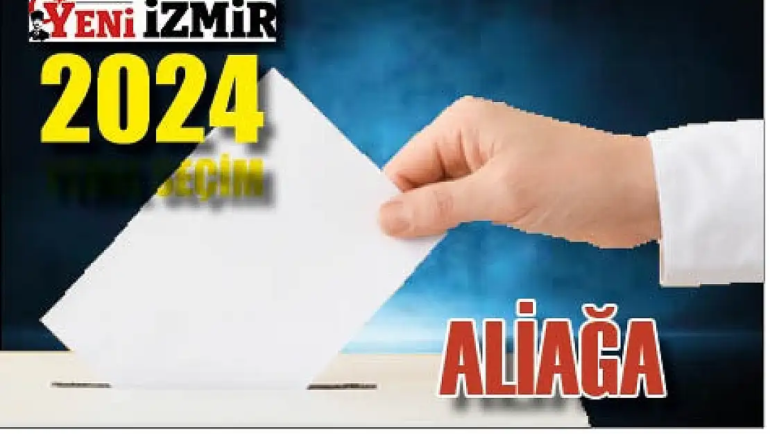 Aliağa seçim sonuçları: 2024 Aliağa yerel seçim sonuçları…