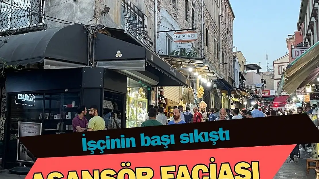 Arızalanan yük asansörüne başı sıkışan işçi kurtarılamadı