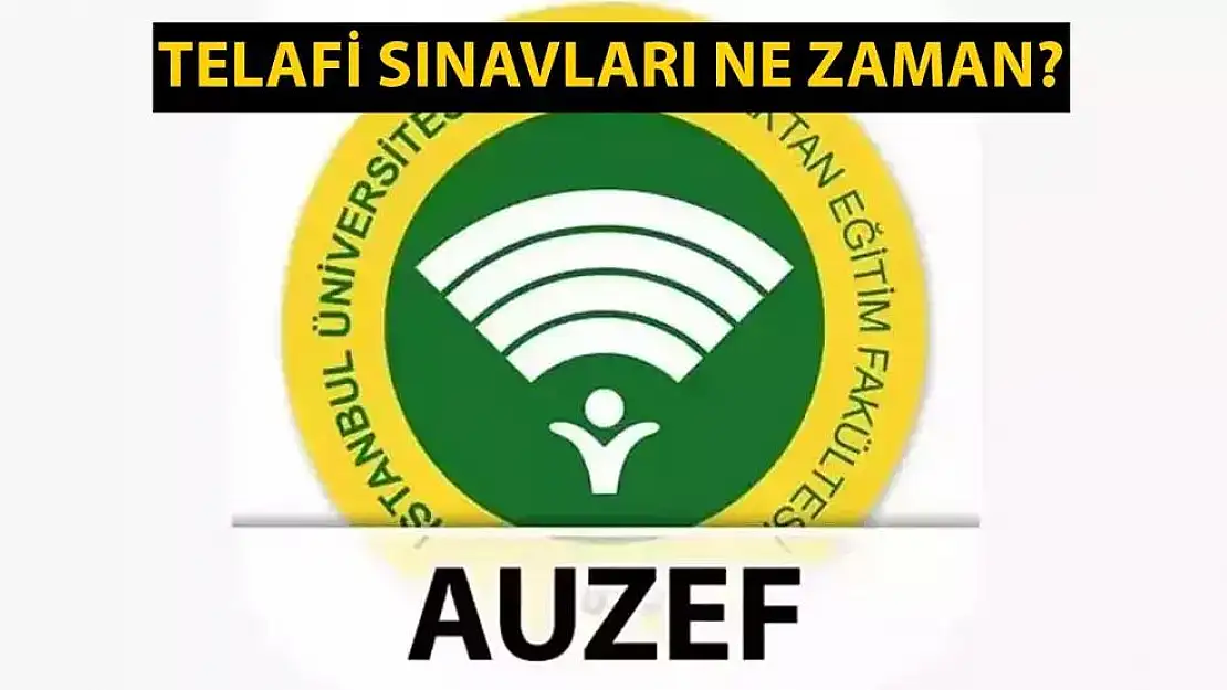 AUZEF telafi (bütünleme) sınavı yaklaşıyor