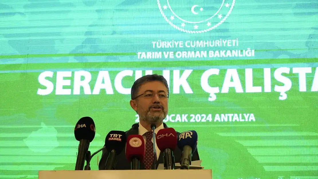 Bakan Yumaklı: Seracılığın yüzde 40’ı kayıt altında değil