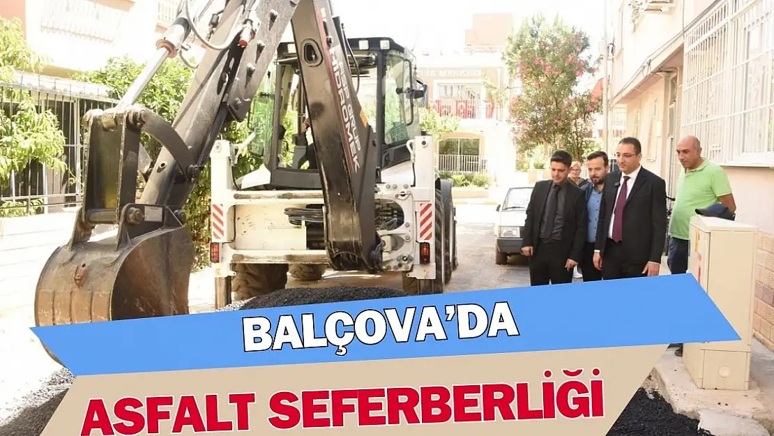 Balçova'da asfalt seferberliği