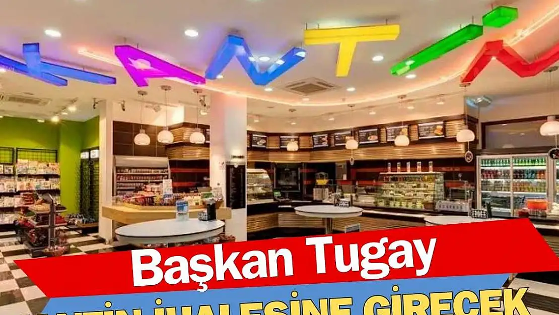 Başkan Tugay, kantin ihalesine girecek