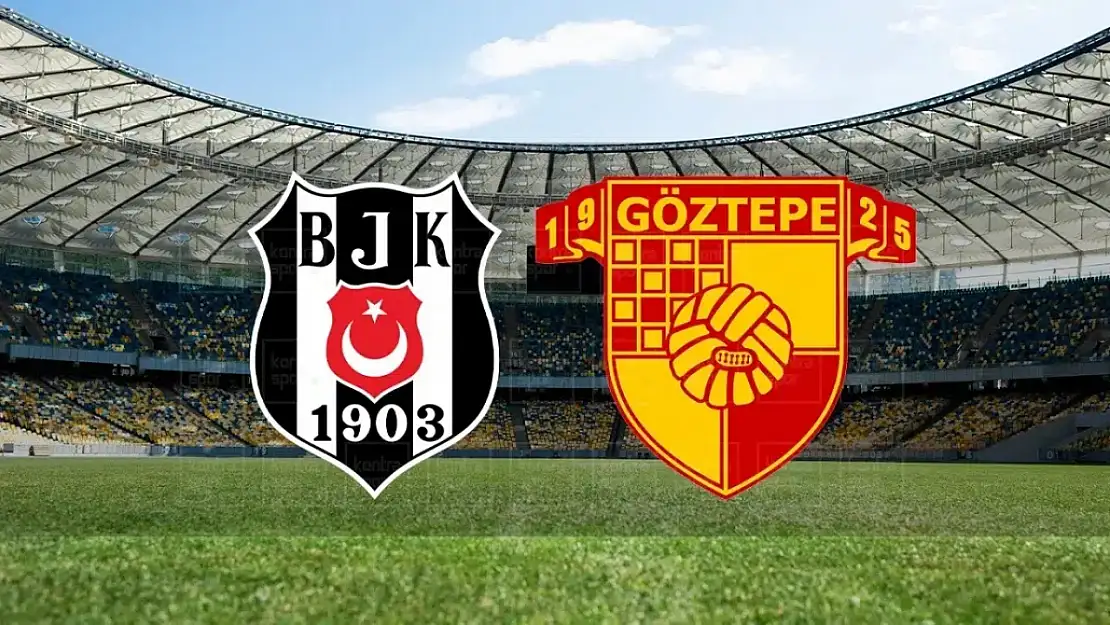 Beşiktaş-Göztepe muhtemel 11'ler