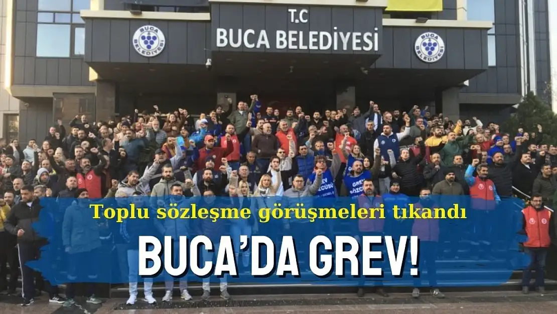 Buca'da grev başladı! Bucalıları zor günler bekliyor