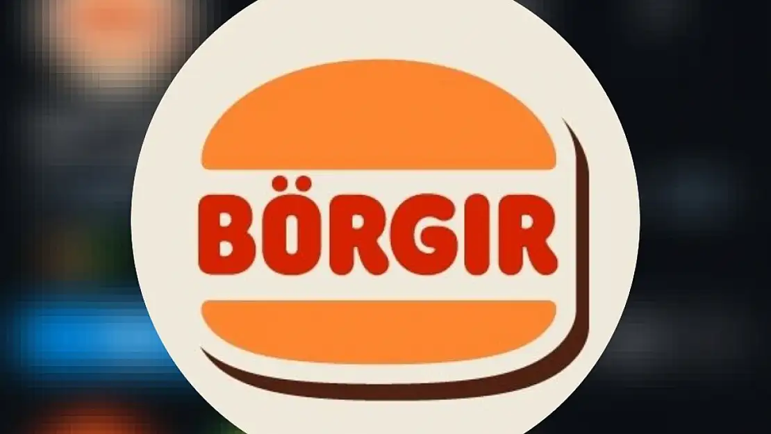 Burger King'in adı 'Börgır' mı oldu?