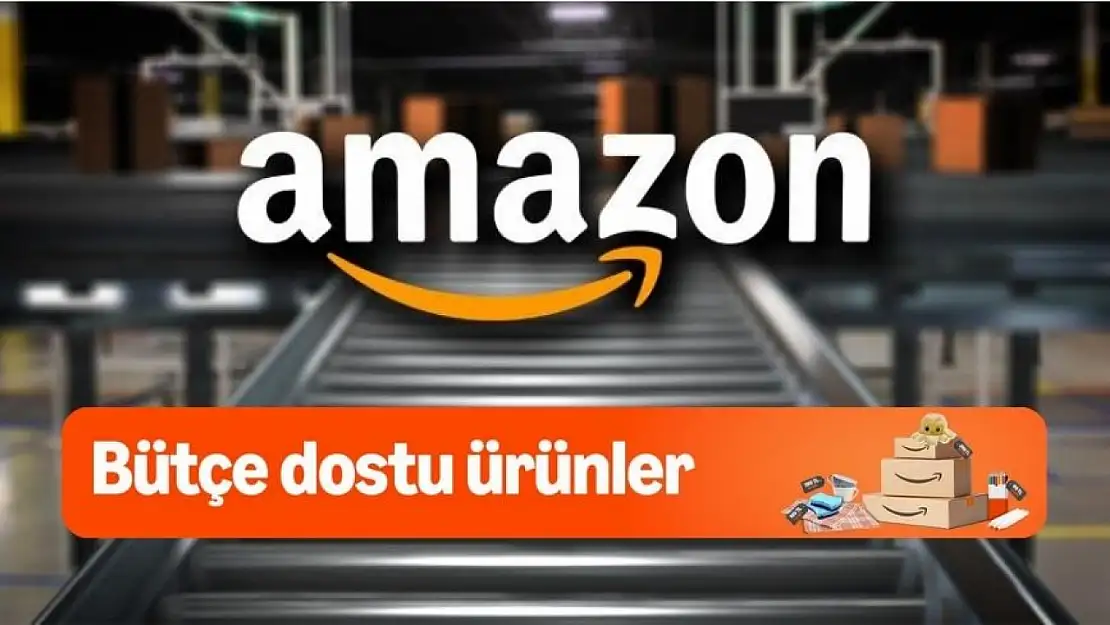 'Bütçe dostu ürünler' Amazon'da erişime açıldı: İndirimli alışveriş kolaylaştı!