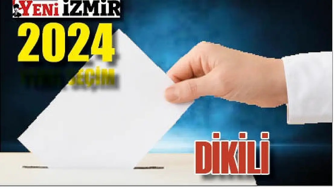  Dikili seçim sonuçları: 2024 Dikili yerel seçim sonuçları…