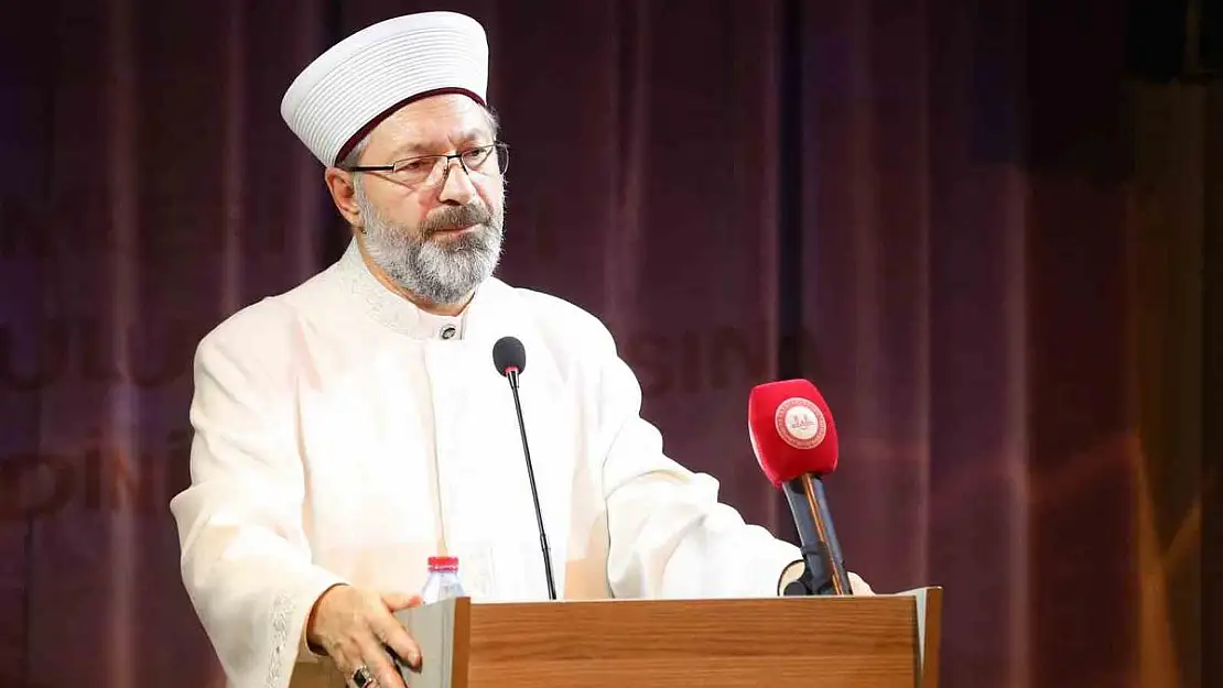 Diyanet İşleri Başkanı Erbaş: Biz bu davayı toplumlara ulaştıracağız