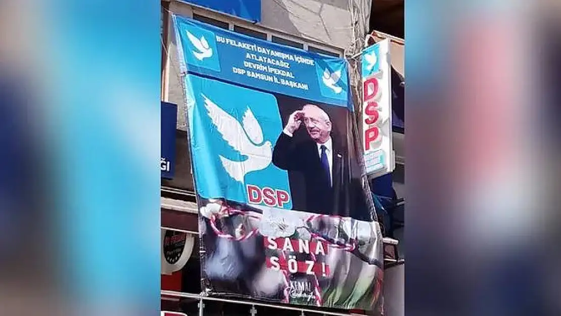 DSP binasına Kılıçdaroğlu afişi