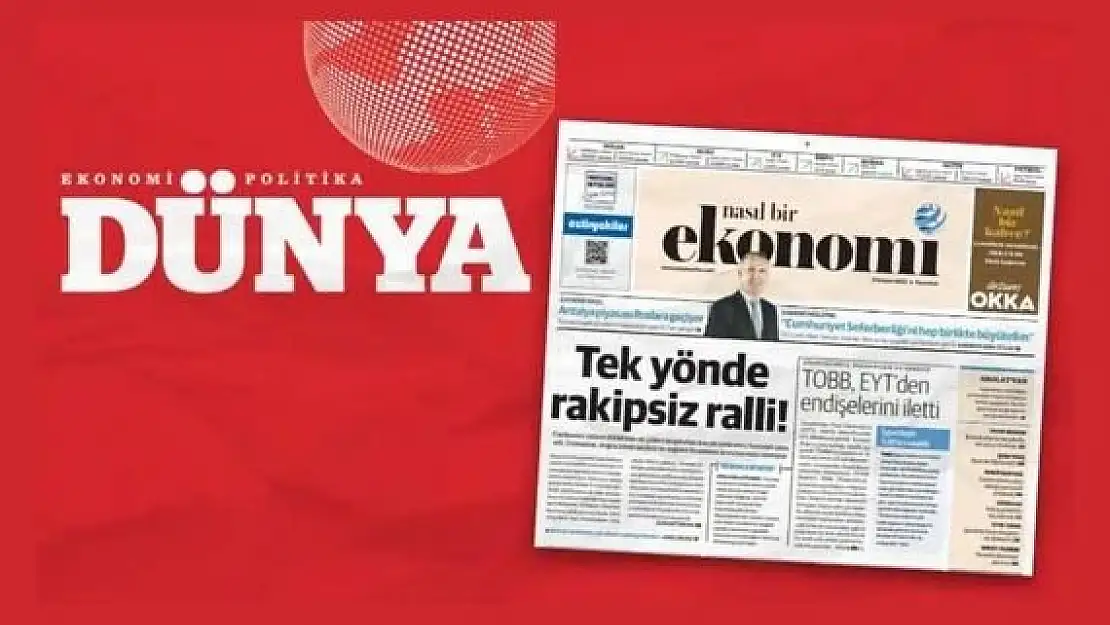 Dünya Gazetesi’nde dikkat çeken gelişme!