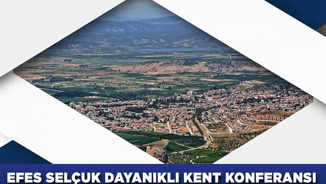 Efes Selçuk’ta Dayanıklı Kent Konferansı yapılacak