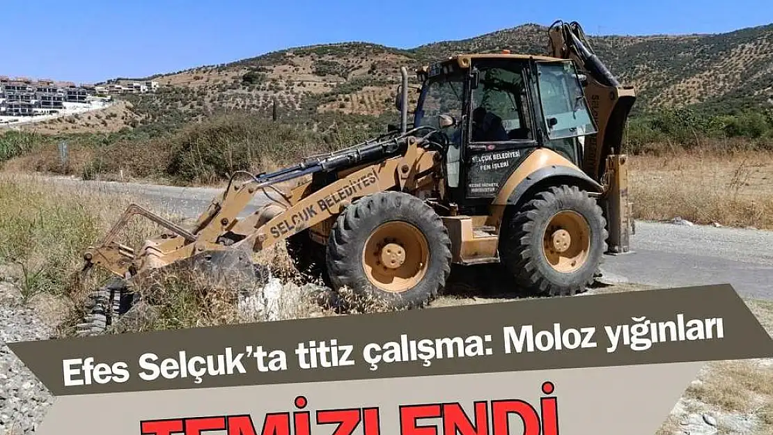 Efes Selçuk'ta moloz temizliği tamamlandı