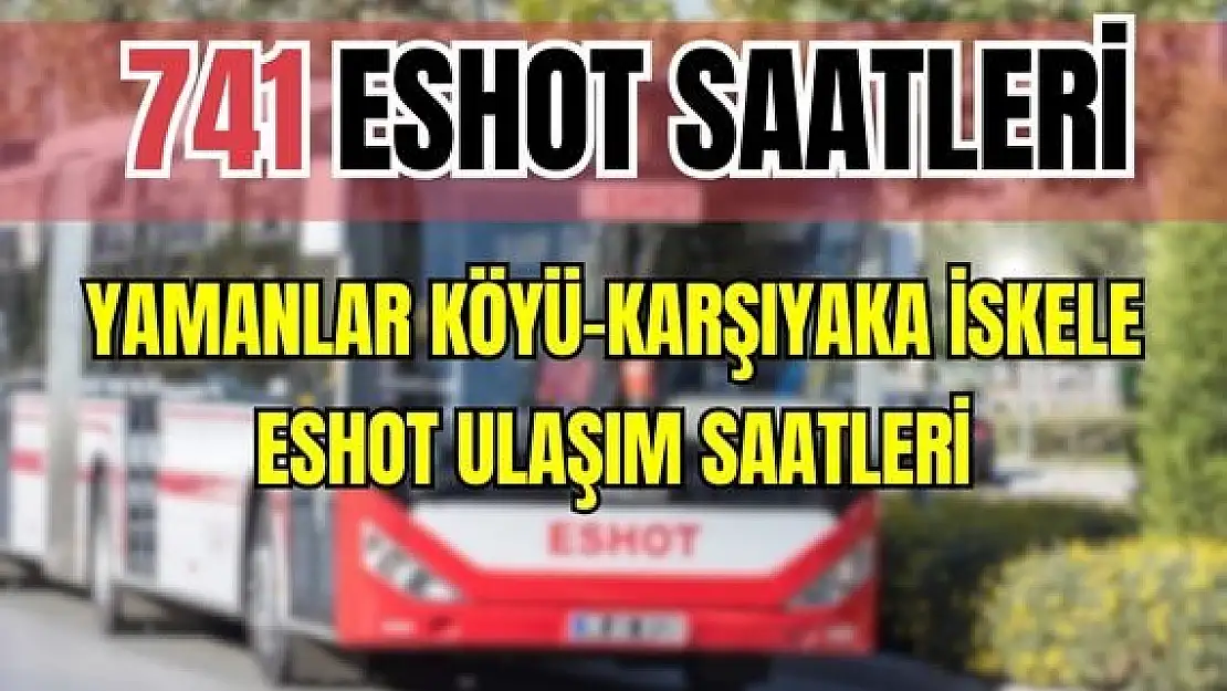 Eshot 741 Yamanlar Köyü – Karşıyaka Saatleri  Yeni Girne – Girne