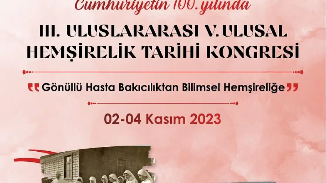 EÜ’de III. Uluslararası V. Ulusal Hemşirelik Tarihi Kongresi