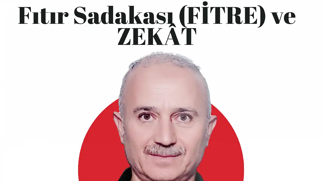 Fıtır Sadakası (FİTRE) ve ZEKÂT