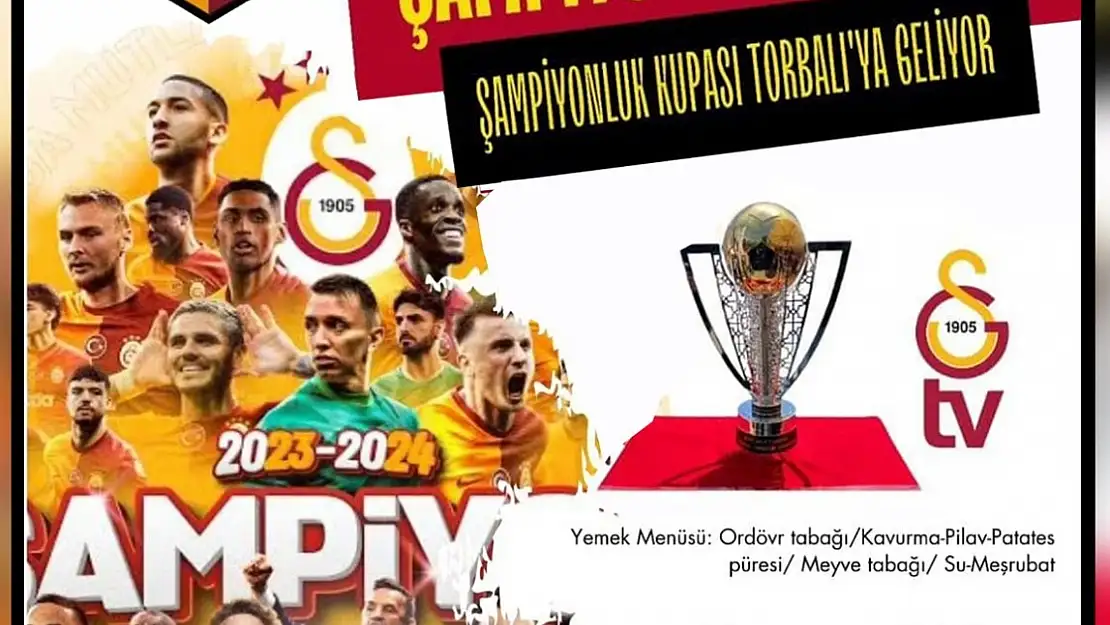 GALATASARAY'IN ŞAMPİYONLUK KUPASI TORBALI'YA GELİYOR