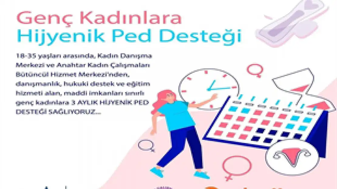 Genç kadınlara hijyenik ped desteği