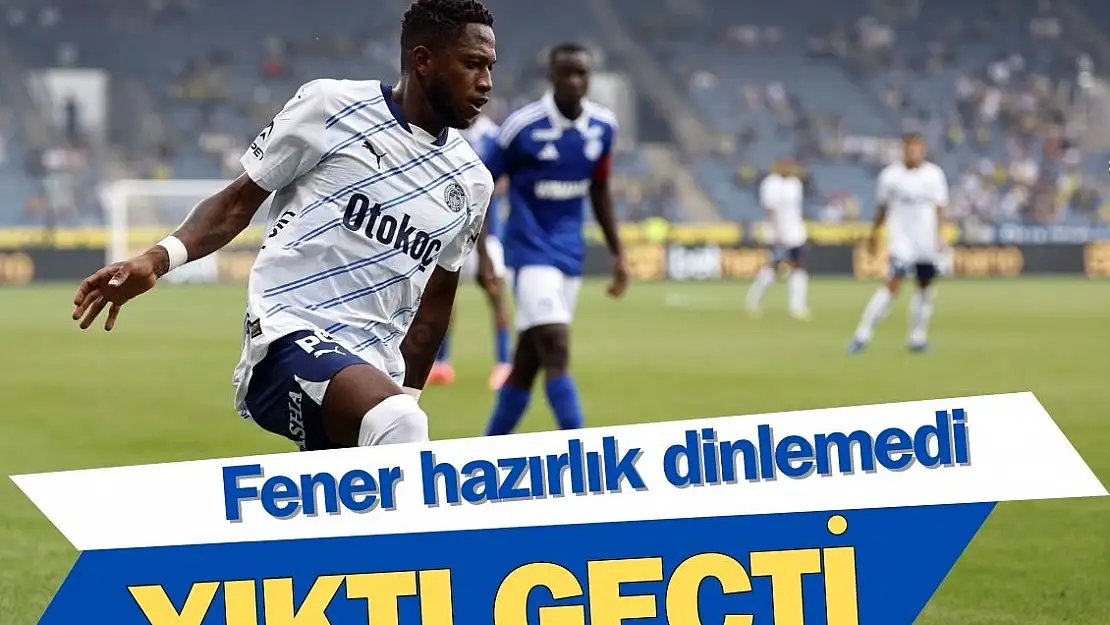 Hazırlık maçı: Fenerbahçe: 4 – Strasbourg: 0