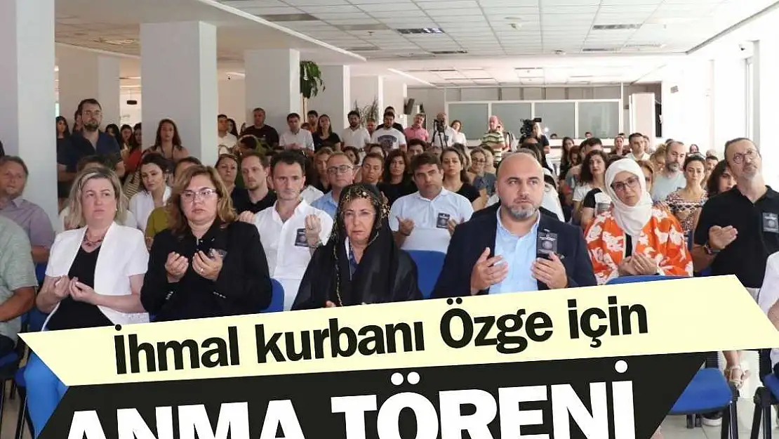 İhmal kurbanı Özge Ceren Deniz için anma töreni