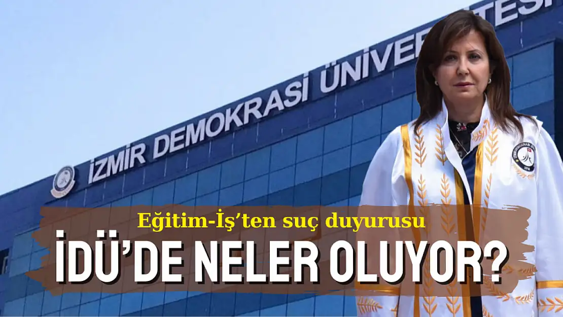 İzmir Demokrasi Üniversitesi rektörü hakkında suç duyurusu