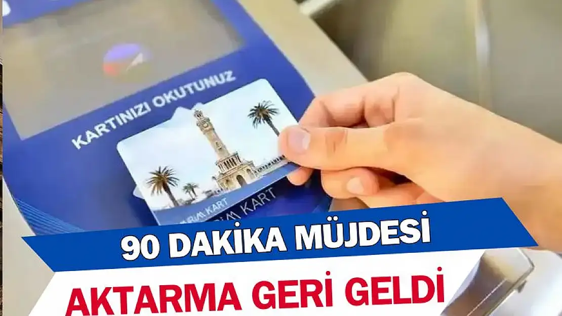 İzmir'de 90 dakika aktarma ücretsiz!