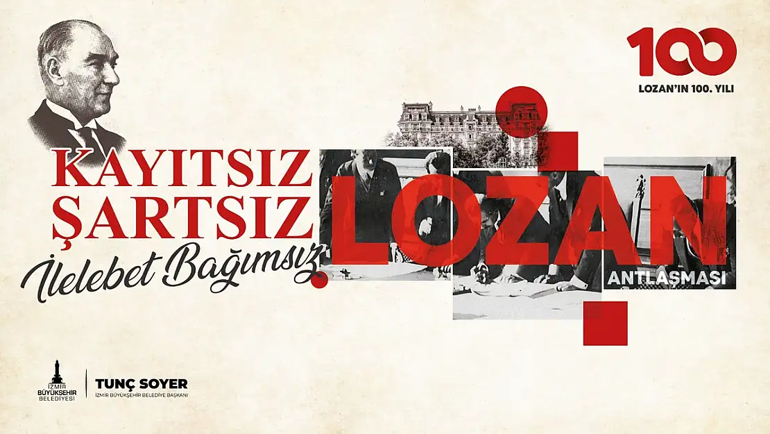 İzmir’de Lozan Antlaşması’nın 100. yılı coşkuyla kutlanacak