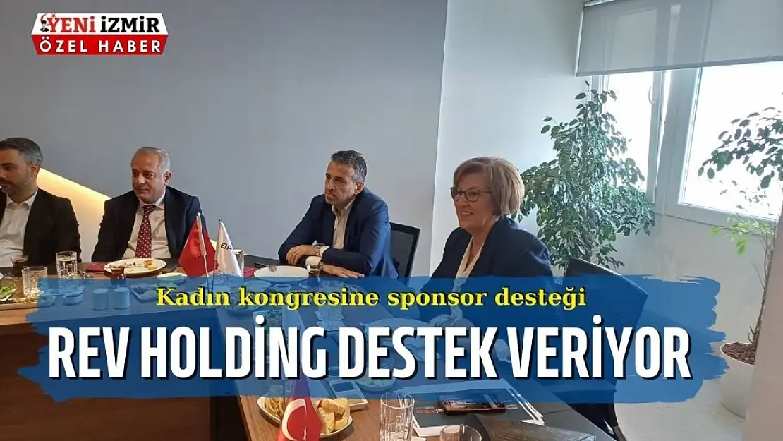 Kadın Kongresi'nin sponsoru REV Holding