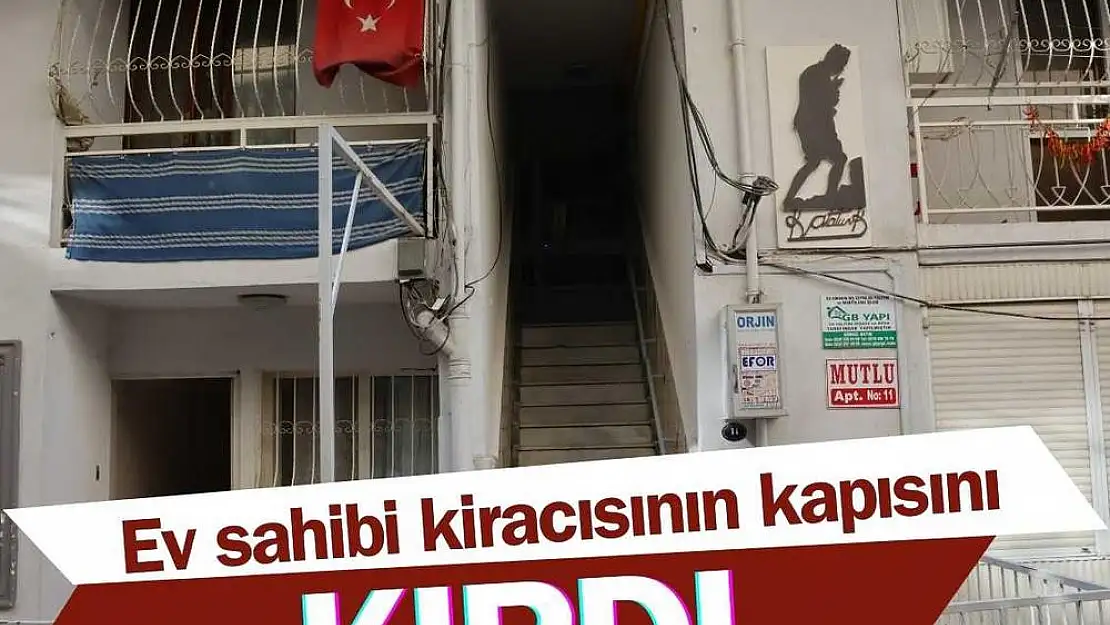 Kapısına dayandığı kiracısına dehşeti yaşattı