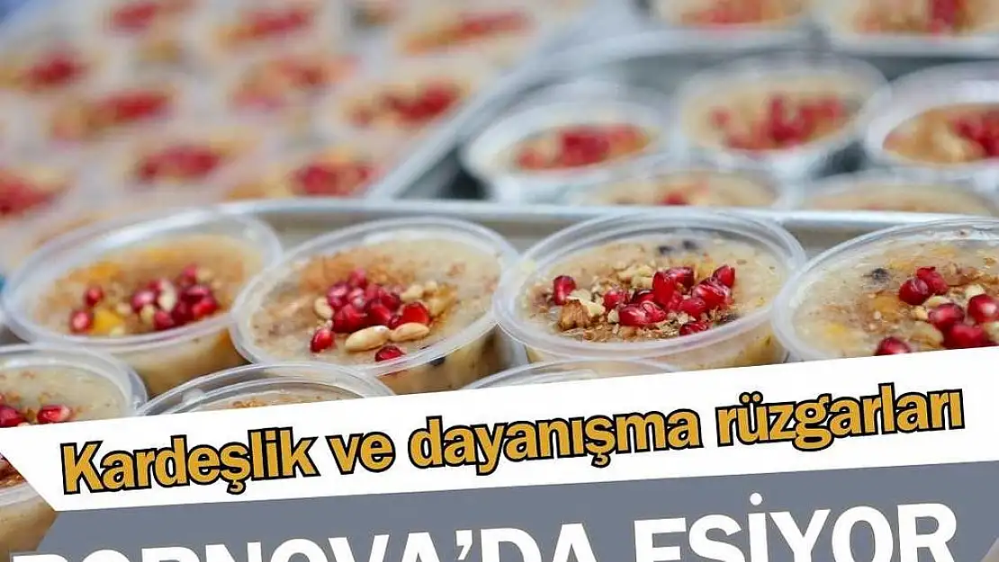 Kardeşlik ve dayanışma rüzgarları Bornova’da esecek