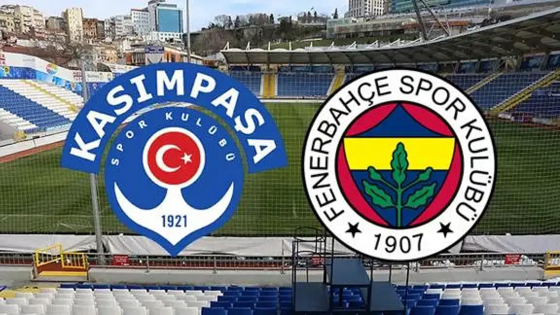 Kasımpaşa – Fenerbahçe maçı ne zaman, saat kaçta, hangi kanalda?