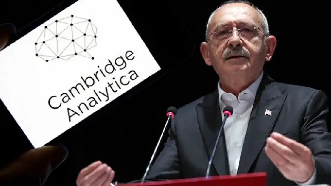 Kılıçdaroğlu’nun uyarısındaki Cambridge Analytica nedir?