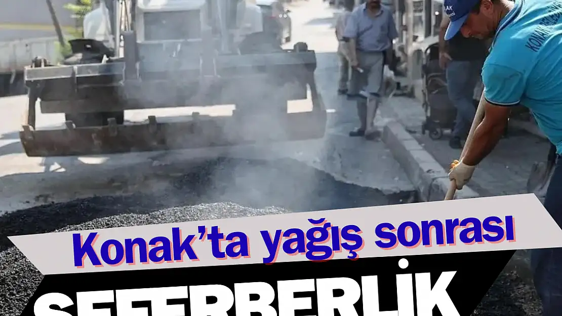 Konak'ta yağış sonrası seferberlik