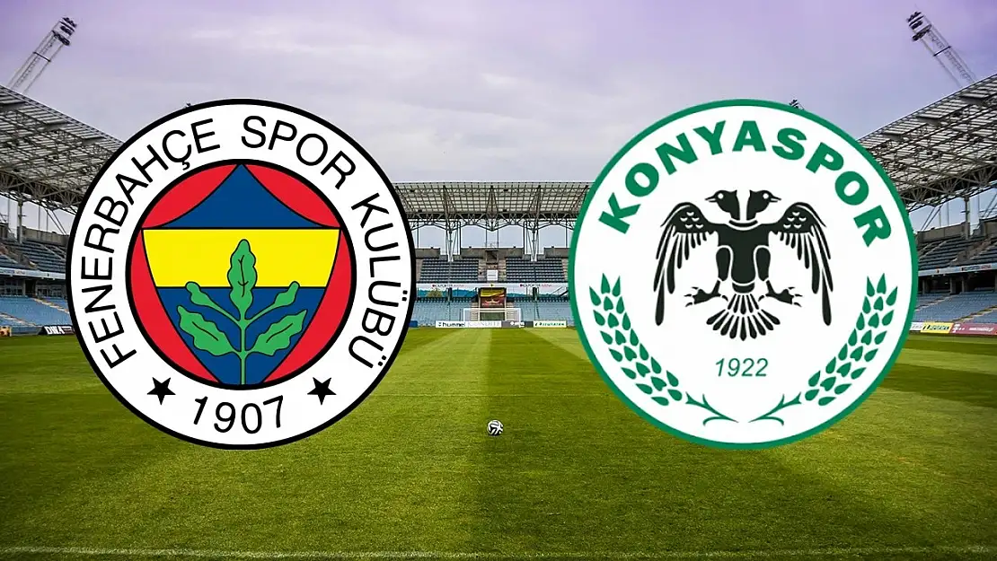 Konyaspor – Fenerbahçe maçı ne zaman?