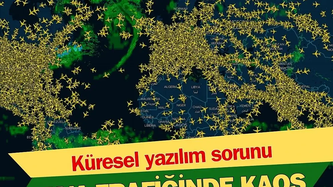 Küresel yazılım sorunu hava trafiğinde kaos yarattı