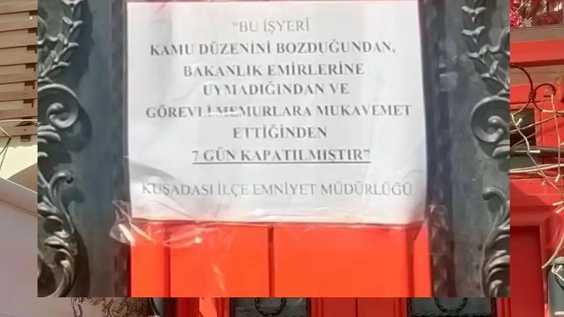 Kuşadası çalışanlarının polise karşılık gösterdiği iş yeri kapatıldı