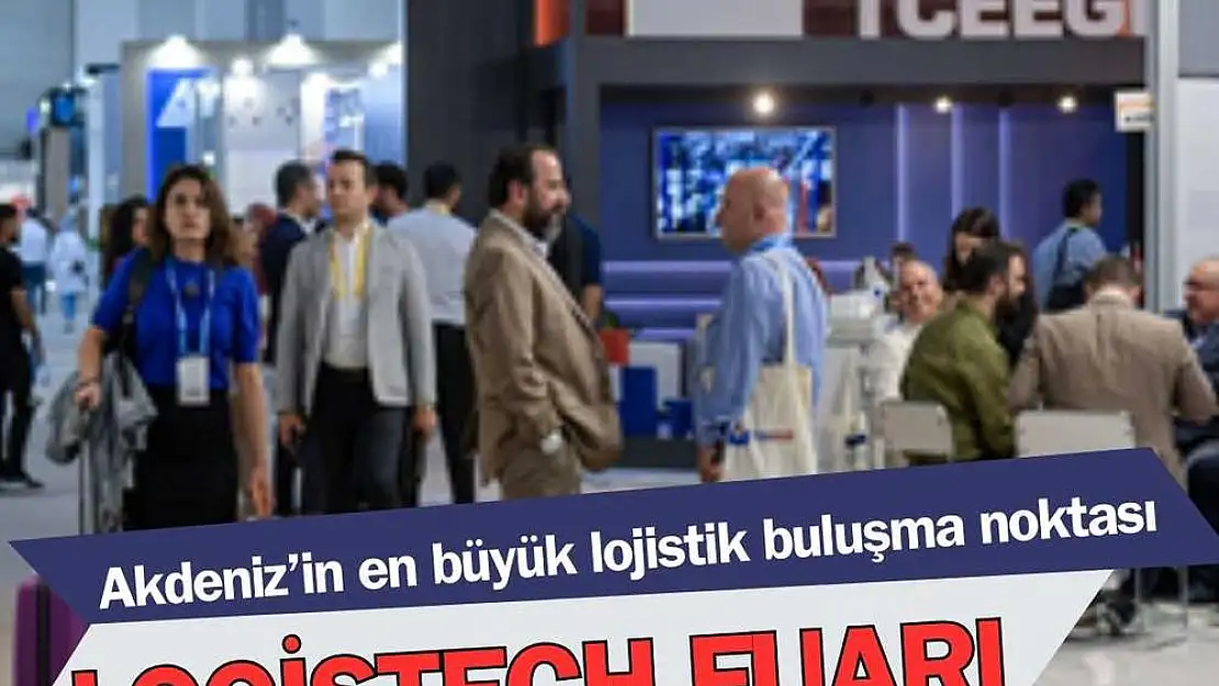 Logistech Fuarı 11 Eylül'de kapılarını açıyor