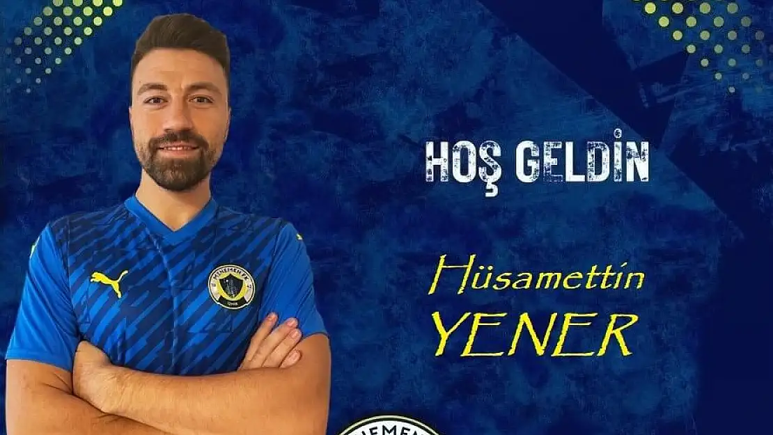 Menemen Fk, Hüsamettin Yener ile anlaştı