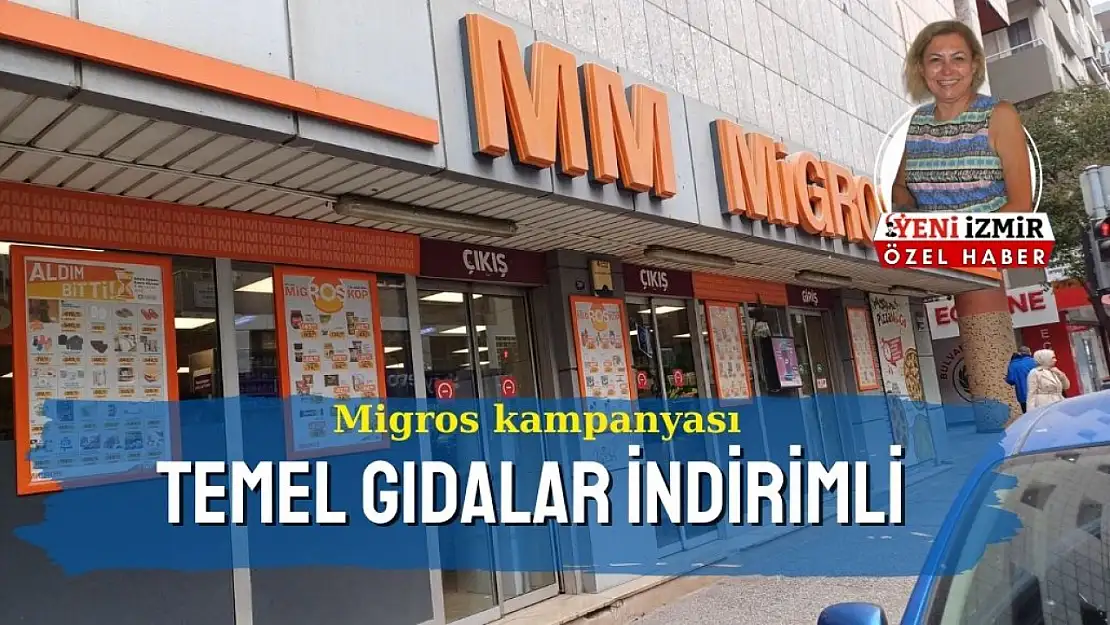 Migros'tan temel gıdalarda indirim haftası