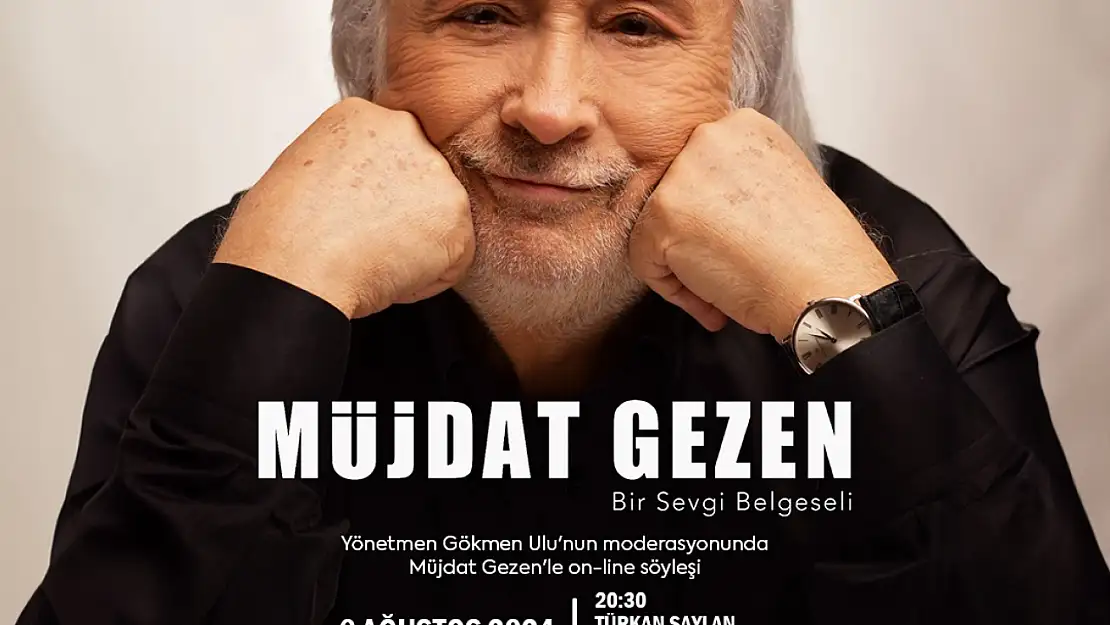 Müjdat Gezen'in hayatı belgesel oldu